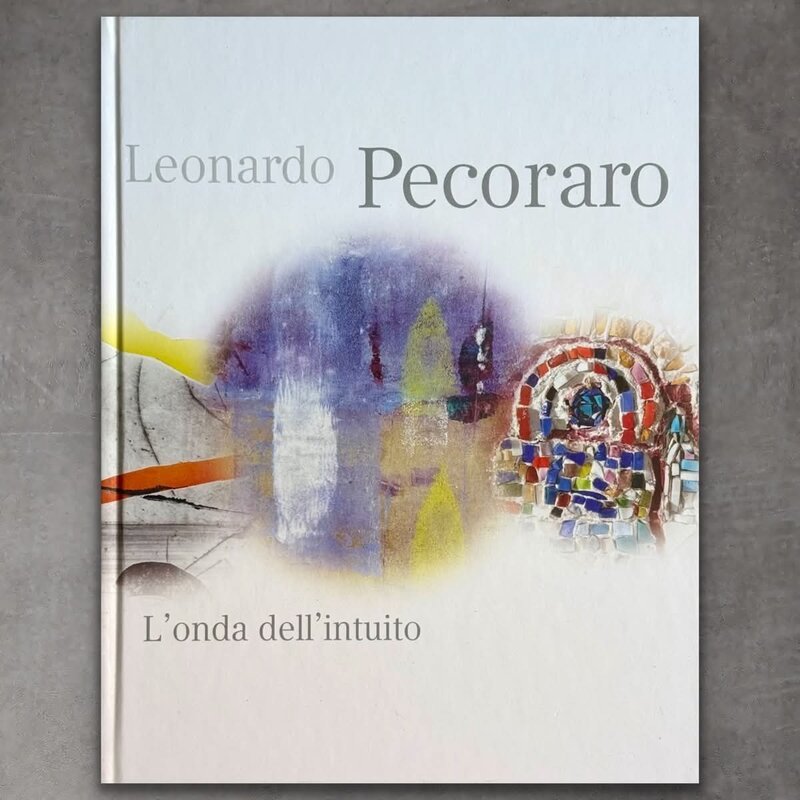 L'onda dell'intuito, monografia di Leonardo Pecoraro